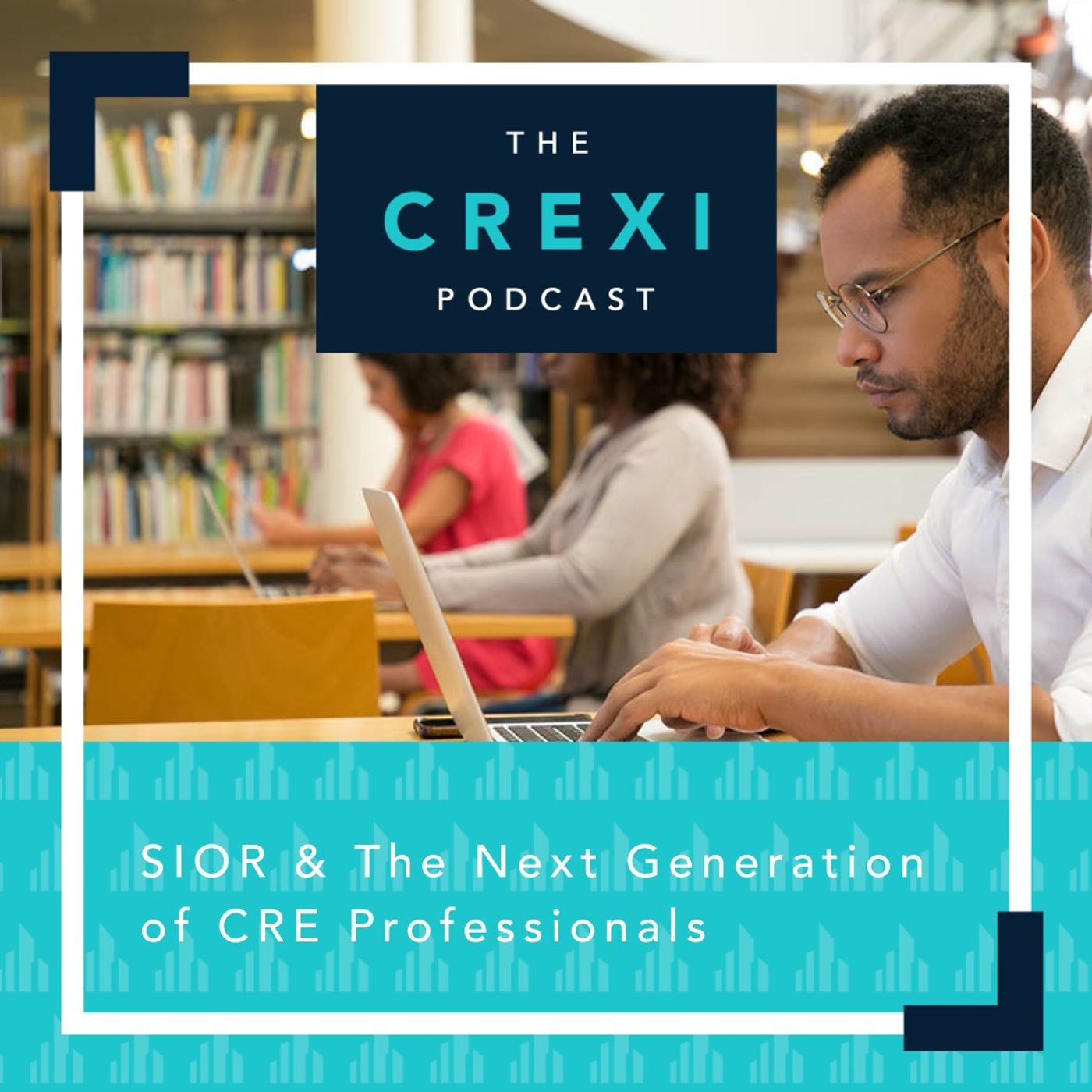 SIOR & The Next Generation of CRE Professionals